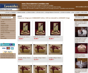 chocolateries-leonidas.net: www.Chocolateries-Leonidas.com - LEONIDAS, Vente Chocolat Leonidas et Confiserie Léonidas
 Vente en ligne de Chocolat Leonidas et Cadeaux garnis Chocolats leonidas
 Livraison de Chocolats Leonidas et Cadeaux avec message personnel - Expédition toute destination
Leonidas, vente en ligne de chocolat leonidas et confiserie leonidas, livraison de chocolat et cadeaux chocolat en 24h/48h en France, ballotins leonidas, coffrets leonidas pour cadeaux anniversaire, cadeaux remerciements, chocolats leonidas pour Noel et paques