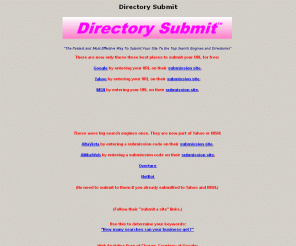 directorysubmit.com: Search engine submission optimization is free - Directory Submit
Search engine submission is fast with our list of links to the URL submit pages of the major directories and free advice.
