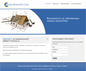 euro-remontti.com: EURO-REMONTTI.COM
Olemme erikoistuneet huoneisto- ja liiketilojen
remontteihin ja saneerauksiin. Meilt mys rakennuttajapalvelut suunnittelusta toteutukseen./> 
<meta name=