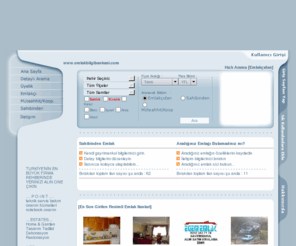emlakbilgibankasi.com: .: EMLAK BiLGi BANKASI :.
Emlak Sektöründe kişi ve kuruluşların SATILIK - KİRALIK emlak kayıtlarını tutarak ve bu bilgileri sürekli güncelleyerek siz kullanıcılarımıza hizmet veren internet sitesi ve emlak portalıdır. Emlak Bilgi Bankası sayesinde sitemize kayıtlı olan Satılık - Kiralık emlak bilgilerini bulabilir. Bu bilgilerin kayıtlı olduğu kuruluşlara Emlak Bilgi Bankası sayesinde kolayca ulaşabilirsiniz. KONUT - İŞYERİ - ARSA - BAĞ - BAHÇE TÜM EMLAK İHTİYAÇLARINIZA TEK TUŞLA ULAŞMANIN YOLU ALICI İLE SATICI ARASINDAKİ BİLGİ AĞI