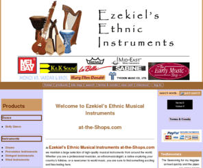 ezekiels-instruments.com: Ezekiel's Ethnic Musical Instruments
Factory direct ethnic musical instruments from Ezekiel's Ethnic Instruments at-the-Shops.com