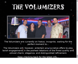 thevolumizers.com: The Volumizers: A Band From Houston, TX!!
Classic, Modern, Bluesy, Funky Texas Rock!!