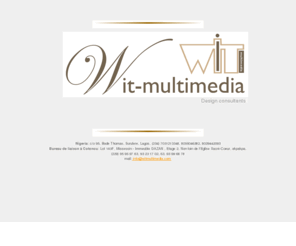 witmultimedia.com: Welcome to Wit Website...creativity to the xtrm
