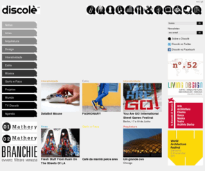 discole.com: Discolè - Culturas Modernas
O discole é uma atualização (quase) diária de ideias e projetos sobre o mundo das arte, estilo, música, arquitetura, design e culturas modernas. 