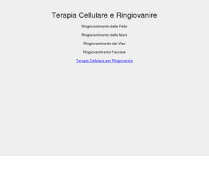 terapia-cellulare.org: Terapia Cellulare e Ringiovanire
