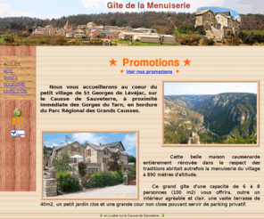 gite-de-la-menuiserie.com: Gîte de la Menuiserie - accueil - Gorges du Tarn - Lozère - France
Au calme, dans un petit village du causse de Sauveterre, sur la crête des Gorges du Tarn, le gîte « de la Menuiserie », d'une capacité de 6 à 8 personnes, vous offre un  cadre chaleureux dans une maison typique entièrement rénovée et indépendante.