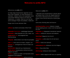 netz-antifa.com: antifa INFO - Antifaschistische Aktion - Links und Informationen zur Antifa Bewegung
antifa dot INFO - Einige Links und Informationen zur Antifa-Bewegung - antifa dot BIZ - Links and information about the antifa-movement