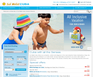 solmeliacuba.ca: Cuba Hotels - Sol Meliá Cuba Hotels Booking, Hotel Deals & Special Offers for Cuba Vacation
Cuba Hotels, Cuba Hotels Booking by Sol Meliá Cuba. Hotel deals and Cuba vacation packages in city hotels and all inclusive beach hotels. Travel to Cuba and enjoy the best hotel deals for all inclusive Cuba vacation. Online Cuba hotels reservation service by Sol Meliá Cuba Hotels & Resorts with the best Cuba hotel deals.