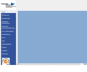 ambulanteszentrum.org: AZR - Ambulantes Zentrum für Rehabilitation und Prävention, Karlsruhe - Rehabilitation, Therapie, Physiotherapie, Krankengymnastik, Logopädie, Ergotherapie, Neurologie, Orthopädie, Gesundheitsförderung
Gesundheit ist wohl das wichtigste Gut im menschlichen Leben. Daher werden von der Öffentlichkeit große Anforderungen an die Institutionen des Gesundheitswesen gestellt.