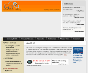 c-elt.com: Center for eLearning and Training
c-eLT provides eTutoring support for Maths, Statistics, Physics, Chemistry, Biology & Accounting. We provide online subjects tutor for learning subjects online. 