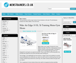 menstrainers.co.uk: Mens Trainers
Compare mens trainers from all of the web's leading retailers featuring all of the major brands and the cheapest prices online.