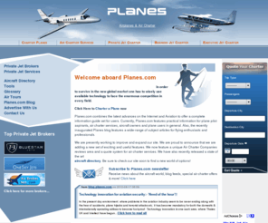 planes.com: Charter Planes | Business Jet and Private Jet Hire - Planes.com
Planes.com is the website for air charter services, private jet hire, private jet charter, and business jet brokers. We feature unique air charter brokers and services reviews. The perfect place to find out about renting and or buying a Business, Executive or Private jet and which charter service to use.