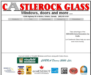 castlerockglass.com: Castlerock Glass, the windows doors and more people.
Castlerock Glass, the windows doors and more people...Castlerock Glass has been making homes beautiful since 1993. Although our strongest customer base remains in Bolton, Ontario and the surrounding areas, we have renovated and improved homes and buildings all over the GTA.