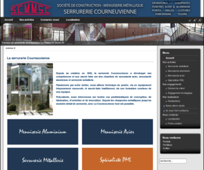 scmmsc.net: Notre métier: serrurier métallier 
SCMMSC Serrurerie Courneuvienne
Société de construction Menuiserie métallique Serrurerie Courneuvienne
