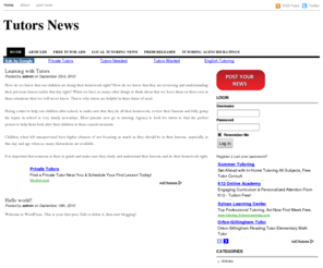 tutorsnews.com: Tutors News, Online Tutors News, Local Tutors News, Private Tutors
Find online Tutors news, local and private tutors news, tutoring agencies ratings, free tutoring articles press-releases and tutors ads. Publish tutors news.