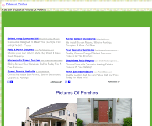 picturesofporches.com: Pictures Of Porches
A site with a bunch of Pictures Of Porches.
