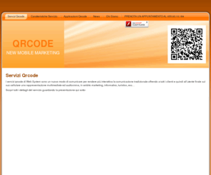 quickresponsecode.biz: QRCODE
I servizi qrcode di Web System sono un nuovo modo di comunicare per rendere più interattiva la comunicazione tradizionale offrendo a tutti i clienti e quindi all’utente finale sul suo cellulare una rappresentazione multimediale ed audiovisiva, in ambito marketing, informativo, turistico, ecc… Scopri tutti i dettagli del servizio guardando la presentazione qui sotto: Per avere [...]