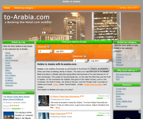 to-arabia.com: Hotels in Arabia
Hotels in Arabia. Online hotel reservation in Arabia with to-arabia.com. Hotels in Arabia