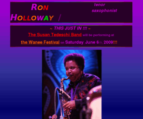 ronholloway.com: Ron Holloway - Tenor Saxophone / Jazz, R&B, Blues, Funk and Beyond - The Authentic Website
