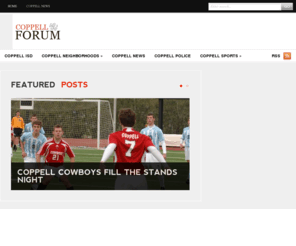 ourdfw.com: Coppell News | Coppell Homes | Coppell Neighborhoods | Coppell High | Coppell Sports - - Coppell Forum | Coppell, Texas 75019
The Coppell Forum delivers topics about city news, neighborhood info, sports, homes, real estate, and the Coppell Independent School District.