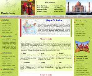 maps-india.com: maps india,India Maps,Map of India
Complete repository of India Map, Map of India and India Maps. Maps India has best resource on maps, travel, hotels and tour information in India.
