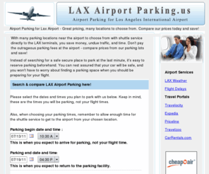 laxpark.net: LAX Airport Parking.us - Home
LAX Airport Parking. Discount offsite and long term parking serving Los Angeles International, with shuttle service directly to the terminal.