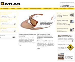 atlas-mts.fr: Atlas - Leader mondial dans le domaine des essais et matériel de vieillissement à la lumière et aux intempéries
Atlas Material Testing Solution est un leader reconnu en essais des matériaux, offrant une gamme complète d'instruments et de services de vieillissement naturel et accéléré. Le groupe Atlas Consulting aide nos clients à déveloper des programmes de vieillissement les plus adaptés à l'application finale de leurs produits, et offre un service de formation international. Pour conduire des essais de vieillissement artificiel et naturel accélérés, Atlas Weathering Services Group dispose de cinq laboratoires et de plus de 20 sites d'exposition extérieure répartis sur 4 continant et couvrant une variété de climats, tels que désertique, sub-tropical, marin et de montagne. Atlas Material Testing Technology est certifié ISO 17025 et ISO 9001:2000. Les produits Atlas sont conçus pour appliquer les normes industrielles internationales et nationales d'essais de vieillissement telles que ISO, ASTM, AFNOR, DIN, JIS, ainsi que de nombreuses autres.