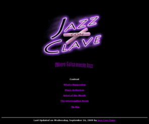 jazzconclave.com: Jazz Con Clave
A Mail-Order Company with reasonable prices, after all, it's only music!  Try all the rest, then come back and take advantage of our prices and low shipping and handling charges.