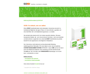 so-isi.com: SOISI makes content simple
SOISI-Produktfamilie. Modulares Content Management für redaktionsgestützte Webauftritte.