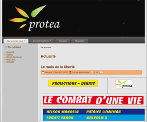 association-protea.com: Actualité
L'association Protéa a pour ambition de valoriser l'histoire des peuples d'Outre-Mer (DOM-TOM) à travers des projections-Débats... Protea