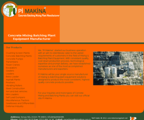 concretemixingplant.net: PiMakina - Concrete Mixing and Batching Plant Equipment Manufacturer
Concrete Mixing and Batching Plant Equipment Manufacturer