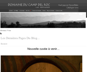 campdelroc.com: Les Dernières pages du Blog...
Camp Del roc  - Vins du haut pays du fenouillèdes