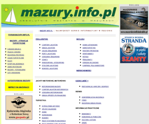 jeziorak.info: MAZURY INFO PL - Absolutnie Wszystko o Mazurach, Czarter, Noclegi
Mazury, Czarter Jachtów, Domki letniskowe, Hotele, Pensjonaty, Ośrodki Wypoczynkowe... na Mazurach - Zapraszamy na Mazury... -> >  mazury.info.pl <<- Mazury