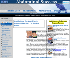 abdominalsuccess.com: Abdominal Success - Abdominal Exercises For Men And Woman
There's a reason why you have excess abdominal fat, find out the most effective abdominal exercises for men & woman learn the most effective abdominal exercises for men and woman today.