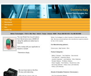 controls-italy.com: Elevator Products - Pendant Stations - Disconnect Switch - Cam Switch -  Motor Control - Power Supply - Battery Charger - Solid State Relay - Wind Turbine - Giovenzana - Elco - Adel System - Italy - USA
Home Page