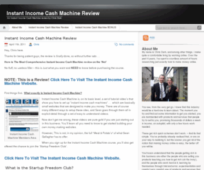 instantincomecashmachinereview.org: Instant Income Cash Machine Review
An unbiased Instant Income Cash Machine review by Chris Dark. Includes some awesome bonuses and added value if you sign up from here.