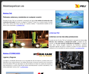 maletaspelican.es: Maletas Peli, Linternas Peli, Blackbox Hardigg & Cajas Stormcase
Peli, maletas resistentes en cualquier situación, protege y transporta tu equipo con un maleta pelican, si quieres una linterna profesional, peli es la elección. Productos hardigg