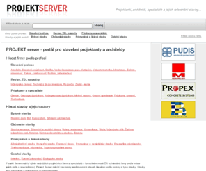 projektserver.cz: Projekt Server - Projektserver - stavební projektanti a architekti
Oborový portál pro projektankty a architekty. Nejúplnější přehledy firem. Hledání staveb a projektů podle místa stavby. 