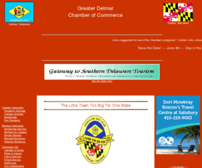 delmar-chamberofcommerce.com: Delmar Chamber of Commerce / Delmar, Delaware, Delmar, Maryland, Sussex County, Wicomico County, Delmarva, Eastern Shore, Chesapeake
The Greater Delmar Chamber of Commerce