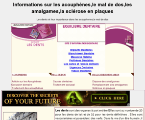 equilibre-dentaire.com: Soins Dentaires et les Acouphènes;Acouphenes;Amalgames;Amalgames Dentaires;Occlusion;Occlusion Dentaire;Sclérose En Plaques, Les dents
Site d'information sur les Acouphenes;le Mal De Dos;les Amalgames Dentaires et la Santé Dentaire,Acouphènes:Existe-t-il une solution au probléme des acouphènes ,acouphenes,dents,hygiéne dentaire,devis dentaire,dentiste,dentist,Bruit dans les Oreilles,Acouphenes,Acouphene,Occlusion Dentaire,Plombages Dentaires,Accouphene,Accouphenes,Dorsalgie,Cervicalgie,Douleur du Dos,Accouphènes,Accouphène,Douleur Cervicale,Douleurs Cervicales,Trauma Sonore,Acufene,Mercure