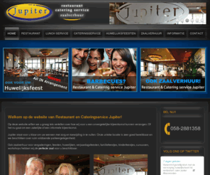 jupiter-restaurant.nl: Catering, Restaurant en zaalverhuur in Leeuwarden, Friesland - Restaurant en Cateringservice Jupiter in Leeuwarden, Friesland
Jupiter restaurant en catering service Friesland.De ideale gelegenheid voor bruiloften, feesten, recepties en zakelijke bijeenkomsten in Leeuwarden.