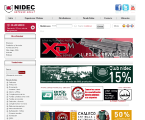 nidec.es: Inicio - Nidec eShop
NIDEC DEFENSE GROUP - Material y equipamiento policial profesional: chalecos antibalas, armeria, defensas, cursos, grilletes, armas, spray., Primera armería policial y deportiva en Barcelona con galería de tiro propia.