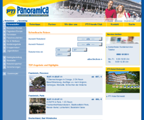 panoramica.biz: PTI Panoramica Touristik International GmbH, Busreisen, Flugreisen, Fernreisen, Kreuzfahrten, Gruppenreisen
PTI Panoramica Touristik International GmbH ist ein Reiseveranstalter mit eigenem Reisebüro und ca. 2500 Partner-Reisebüros! Wir organisieren Busreisen, Flugreisen, Fernreisen, Kreuzfahrten, Gruppenreisen und Incoming in Deutschland (Germany).