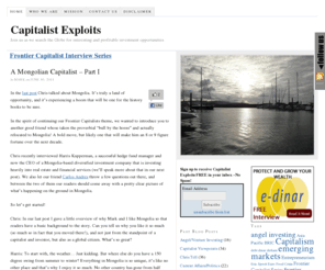 capitalistexploits.com: Capitalist Exploits – Join us as we search the Globe for interesting and profitable investments in frontier and emerging markets
Capitalists dedicated to roaming the globe for the best international and frontier market investment opportunities