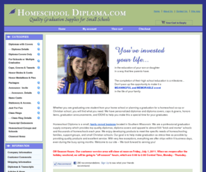 homeschooldiploma.com: Homeschool Diploma - Quality Graduation Supplies for Small Schools
Homeschool Diploma.com specializes in graduation supplies and diplomas for home schools, Christian Schools, Charter schools, and special-purpose schools. Homeschool Diploma sells caps and gowns, tassels, announcements, and personalized diploma covers, and offers packages for homeschool group graduations.