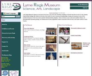 lymeregismuseum.co.uk: Lyme Regis Museum: Science, Arts, Landscape
Lyme Regis Museum stands in the heart of the town, where the beautiful coastlines of Dorset and Devon meet. The museum is packed with fascinating displays covering Lyme’s early and maritime history, its internationally important geology, its fossils and the many significant writers connected with the town, from Jane Austen to John Fowles.