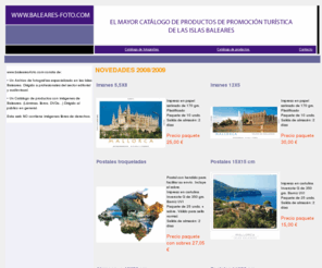 baleares-foto.com: Imágenes de las Islas Baleares
Banco de imágenes y catálogo de productos de promoción turística de las Islas Baleares