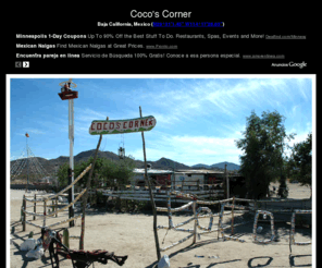 cocoscorner.com: Coco's Corner - Baja California, Mexico
Coco's Corner located in Baja California, Mexico.