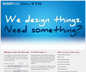 fuzzballstudio.com: fuzzball Studio
Design, Web, Print, Illustration, Identity