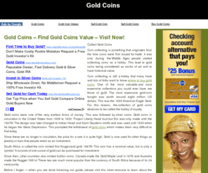 goldcoinsvalue.net: Gold Coins Value
Everything you need to know about gold coins and gold coins value all in one easy to navigate site